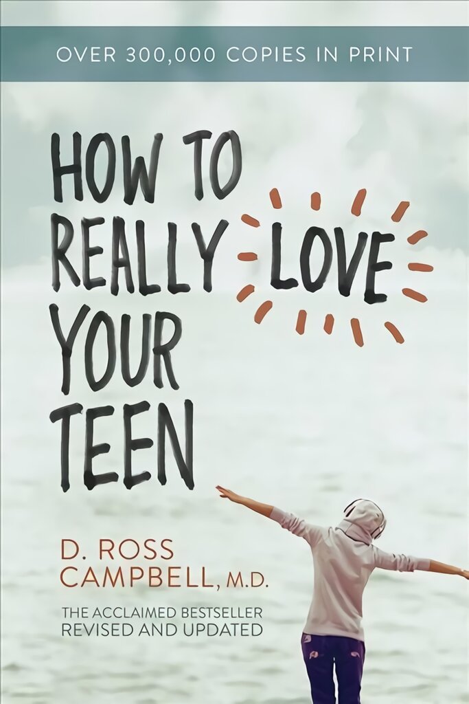 How to Really Love Your Teen kaina ir informacija | Dvasinės knygos | pigu.lt