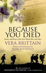 Because You Died: Poetry and Prose of the First World War and After kaina ir informacija | Poezija | pigu.lt