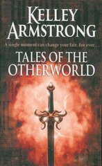 Tales Of The Otherworld: Book 2 of the Tales of the Otherworld Series kaina ir informacija | Fantastinės, mistinės knygos | pigu.lt