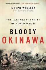 Bloody Okinawa: The Last Great Battle of World War II цена и информация | Исторические книги | pigu.lt