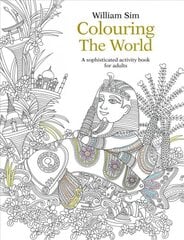 Colouring the World: A Sophisticated Activity Book for Adults 2015 цена и информация | Книги о питании и здоровом образе жизни | pigu.lt