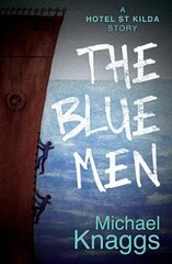 Blue Men: A Hotel St Kilda Story цена и информация | Фантастика, фэнтези | pigu.lt