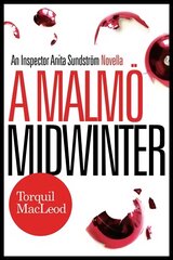 Malmo Midwinter: An Inspector Anita Sundstrom Mystery kaina ir informacija | Fantastinės, mistinės knygos | pigu.lt