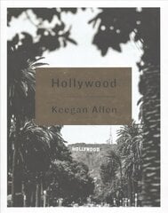 Hollywood: Photos and Stories from Foreverland цена и информация | Книги по фотографии | pigu.lt