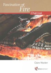 Fascination of Fire: Charcoal цена и информация | Книги по социальным наукам | pigu.lt