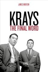 Krays: The Final Word: The Final Word - the definitive account of the Krays' life and crimes цена и информация | Биографии, автобиографии, мемуары | pigu.lt