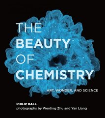 Beauty of Chemistry: Art, Wonder, and Science kaina ir informacija | Knygos apie meną | pigu.lt