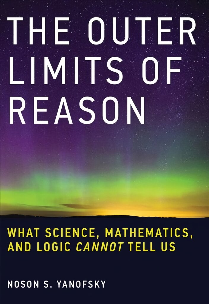 Outer Limits of Reason: What Science, Mathematics, and Logic Cannot Tell Us цена и информация | Ekonomikos knygos | pigu.lt