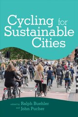 Cycling for Sustainable Cities kaina ir informacija | Socialinių mokslų knygos | pigu.lt