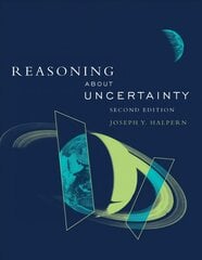 Reasoning about Uncertainty second edition kaina ir informacija | Ekonomikos knygos | pigu.lt