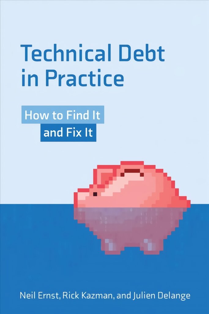 Technical debt in practice цена и информация | Ekonomikos knygos | pigu.lt