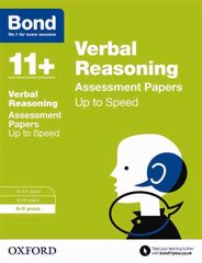 Bond 11plus: Verbal Reasoning: Up to Speed Papers: 8-9 years, 8-9 years kaina ir informacija | Knygos paaugliams ir jaunimui | pigu.lt