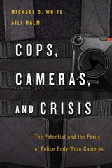 Cops, Cameras and Crisis kaina ir informacija | Socialinių mokslų knygos | pigu.lt
