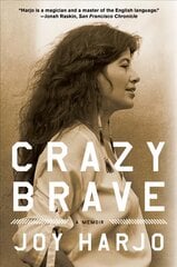Crazy Brave: A Memoir kaina ir informacija | Biografijos, autobiografijos, memuarai | pigu.lt