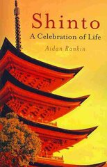 Shinto: A celebration of Life: A Celebration of Life цена и информация | Самоучители | pigu.lt