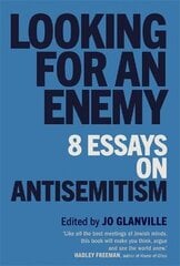 Looking for an Enemy: 8 Essays on Antisemitism цена и информация | Книги по социальным наукам | pigu.lt