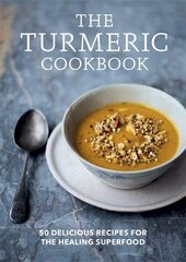 Turmeric Cookbook: 50 delicious recipes for the healing superfood kaina ir informacija | Receptų knygos | pigu.lt