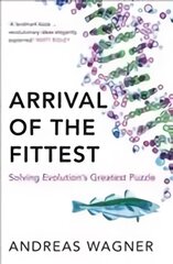 Arrival of the Fittest: Solving Evolution's Greatest Puzzle kaina ir informacija | Ekonomikos knygos | pigu.lt