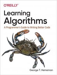 Learning Algorithms: A Programmer's Guide to Writing Better Code цена и информация | Книги по экономике | pigu.lt