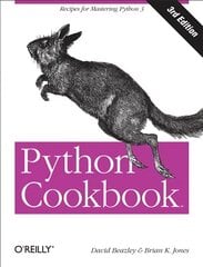 Python Cookbook: Recipes for Mastering Python 3rd Revised edition, No. 3 kaina ir informacija | Ekonomikos knygos | pigu.lt