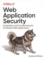 Web Application Security: Exploitation and Countermeasures for Modern Web Applications kaina ir informacija | Ekonomikos knygos | pigu.lt