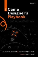 Game Designer's Playbook: An Introduction to Game Interaction Design цена и информация | Книги по экономике | pigu.lt