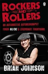 Rockers and Rollers: An Automotive Autobiography kaina ir informacija | Biografijos, autobiografijos, memuarai | pigu.lt