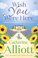 Wish You Were Here: Escape with an absolutely perfect and uplifting romantic read from the Sunday Times bestseller цена и информация | Фантастика, фэнтези | pigu.lt