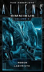 Complete Aliens Omnibus: Volume Three (Rogue, Labyrinth): (Rogue, Labyrinth), Volume 3, Rogue, Labyrinth цена и информация | Fantastinės, mistinės knygos | pigu.lt