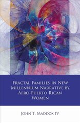 Fractal Families in New Millennium Narrative by Afro-Puerto Rican Women цена и информация | Исторические книги | pigu.lt