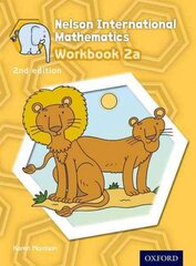 Nelson International Mathematics Workbook 2a 2nd Revised edition kaina ir informacija | Knygos paaugliams ir jaunimui | pigu.lt