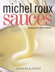 Sauces: Savoury & Sweet цена и информация | Книги рецептов | pigu.lt