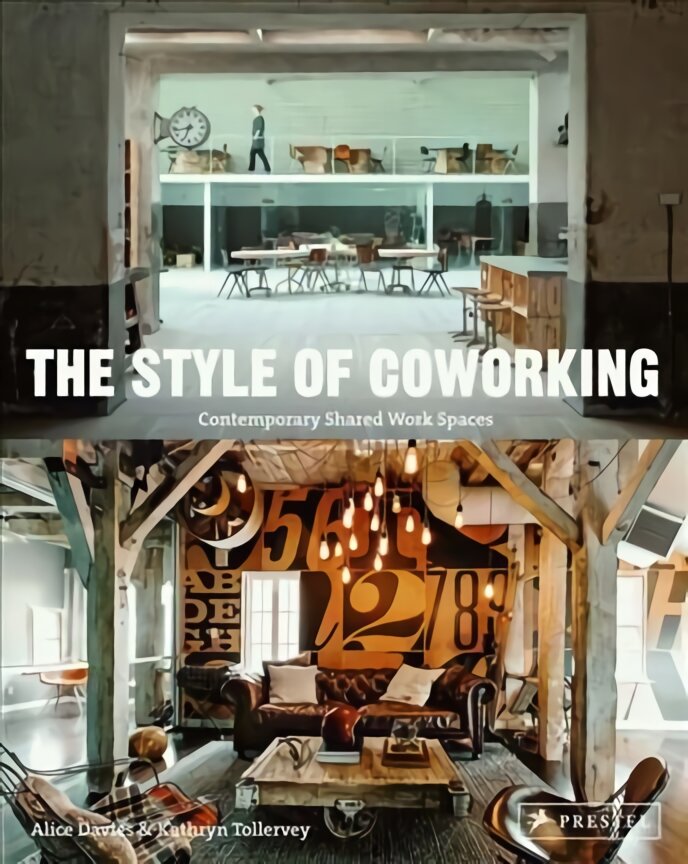 Style of Coworking: Contemporary Shared Workspaces kaina ir informacija | Knygos apie architektūrą | pigu.lt