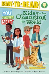 Kids Who Are Changing the World: Ready-to-Read Level 3 цена и информация | Книги для подростков и молодежи | pigu.lt
