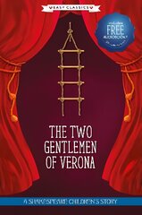 Two Gentlemen of Verona (Easy Classics): A Shakespeare Children's Story (Easy Classics) Hardback plus Audio QR Code kaina ir informacija | Knygos paaugliams ir jaunimui | pigu.lt