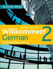 Willkommen! 2 German Intermediate course: Activity Book цена и информация | Пособия по изучению иностранных языков | pigu.lt