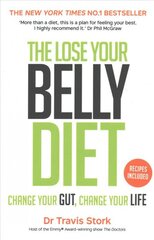 Lose Your Belly Diet: Change Your Gut, Change Your Life kaina ir informacija | Saviugdos knygos | pigu.lt
