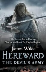 Hereward: The Devil's Army (The Hereward Chronicles: book 2): A high-octane historical adventure set in Norman England... kaina ir informacija | Fantastinės, mistinės knygos | pigu.lt