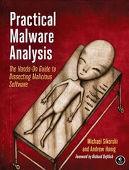 Practical Malware Analysis: The Hands-On Guide to Dissecting Malicious Software цена и информация | Книги по экономике | pigu.lt