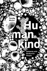 Humankind: Solidarity with Non-Human People цена и информация | Исторические книги | pigu.lt