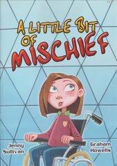 Little Bit of Mischief, A цена и информация | Книги для самых маленьких | pigu.lt