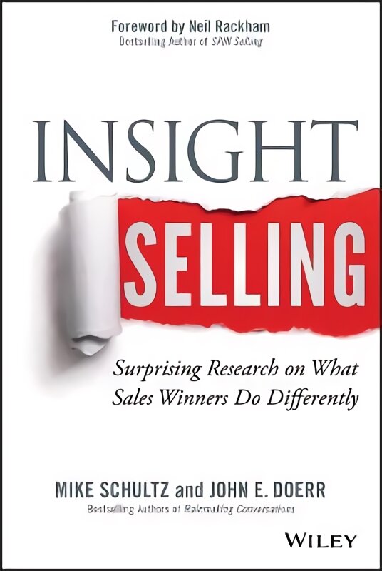 Insight Selling: Surprising Research on What Sales Winners Do Differently kaina ir informacija | Ekonomikos knygos | pigu.lt