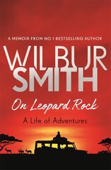On Leopard Rock: A Life of Adventures цена и информация | Биографии, автобиографии, мемуары | pigu.lt