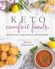 Keto Comfort Foods: Family Favorite Recipes Made Low-Carb and Healthy цена и информация | Книги рецептов | pigu.lt