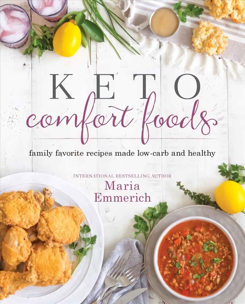 Keto Comfort Foods: Family Favorite Recipes Made Low-Carb and Healthy kaina ir informacija | Receptų knygos | pigu.lt