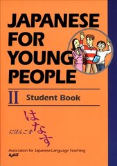 Japanese For Young People 2: Student Book: Student Book 2nd edition цена и информация | Книги для подростков и молодежи | pigu.lt