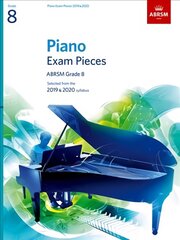 Piano Exam Pieces 2019 & 2020, ABRSM Grade 8: Selected from the 2019 & 2020 syllabus цена и информация | Книги об искусстве | pigu.lt
