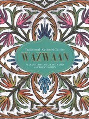 Wazwaan: Traditional Kashmiri Cuisine цена и информация | Книги рецептов | pigu.lt