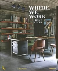 Where We Work: Home Offices цена и информация | Книги об архитектуре | pigu.lt