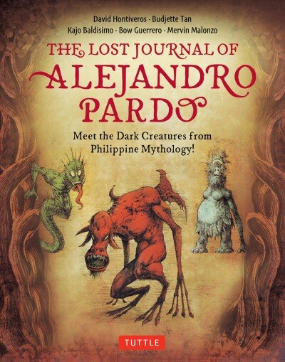 Lost Journal of Alejandro Pardo: Meet the Dark Creatures from Philippines Mythology! цена и информация | Fantastinės, mistinės knygos | pigu.lt